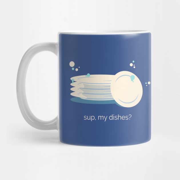 Sup my Dishes by zacrizy